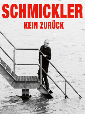 cover image of Wilfried Schmickler, Kein Zurück